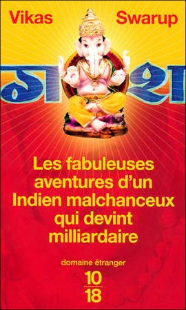 les-fabuleuses-aventures-dun-indien-malchanceux-qui-devint-milliardaire