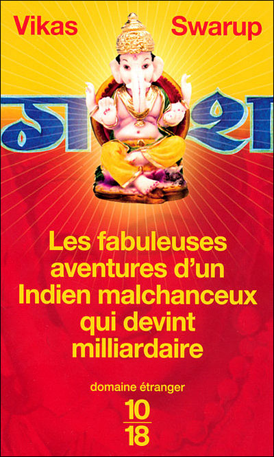 Featured image of post Les fabuleuses aventures d'un Indien malchanceux qui devint milliardaire