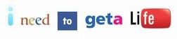 i-need-to-geta-life